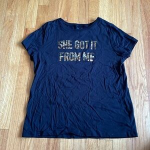 She Got It From Me Tee